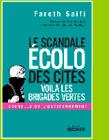 Le scandale écolo des cités : voilà la brigade verte